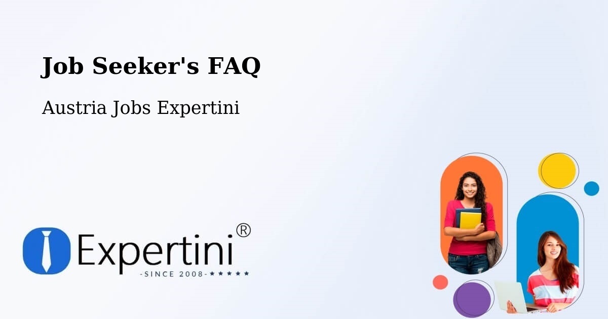 Job Seeker FAQ – Bocksdorf - Austria Jobs Expertini